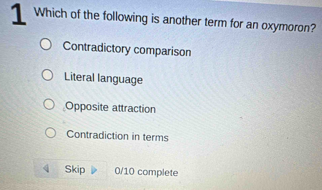 Solved: Which of the following is another term for an oxymoron ...