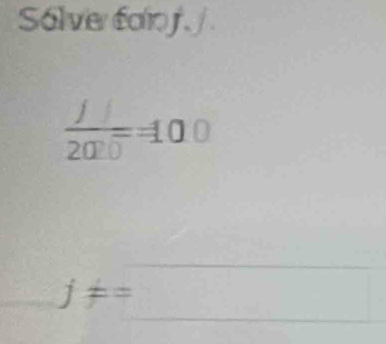 Solver foo j.
 jj/2020 =100
j!= =□