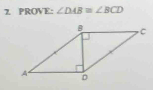 PROVE: ∠ DAB≌ ∠ BCD