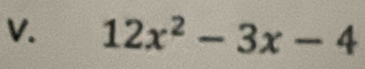 12x^2-3x-4