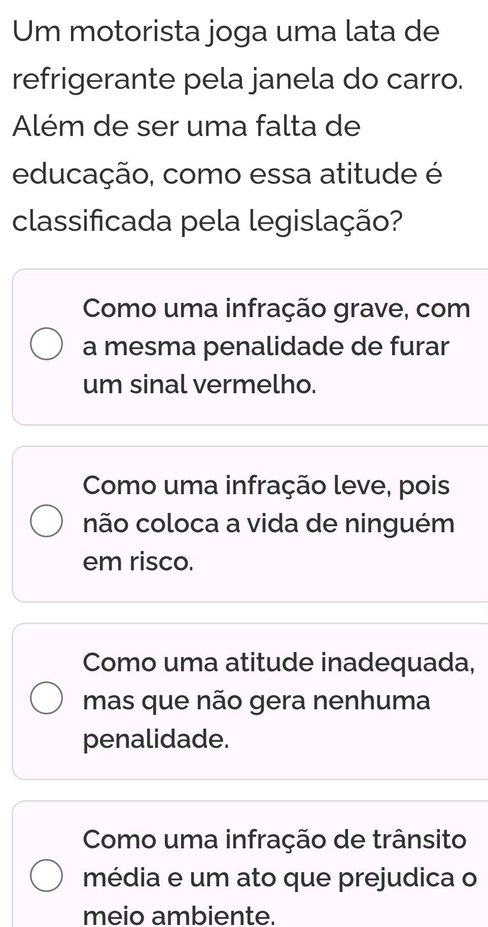 Resolvido:Um motorista joga uma lata de refrigerante pela janela do ...