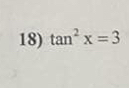 tan^2x=3