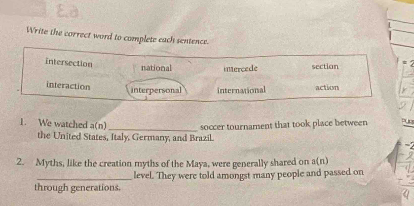 Solved: Write the correct word to complete each sentence. intersection ...