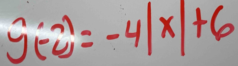 y(-2)=-4|x|+6