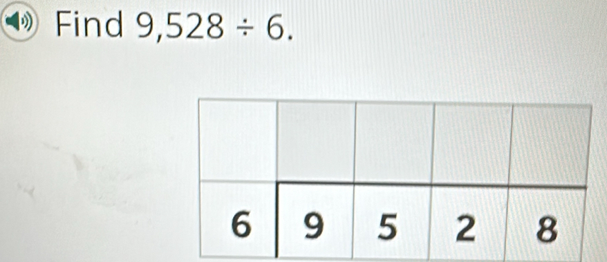 Find 9,528/ 6.