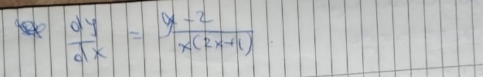  dy/dx = (y-2)/x(2x+1) 