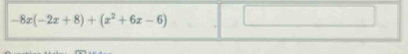 -8x(-2x+8)+(x^2+6x-6)