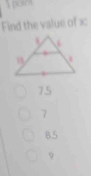 point
Find the value of x
8.5
9