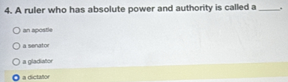Solved: A ruler who has absolute power and authority is called a _. an ...