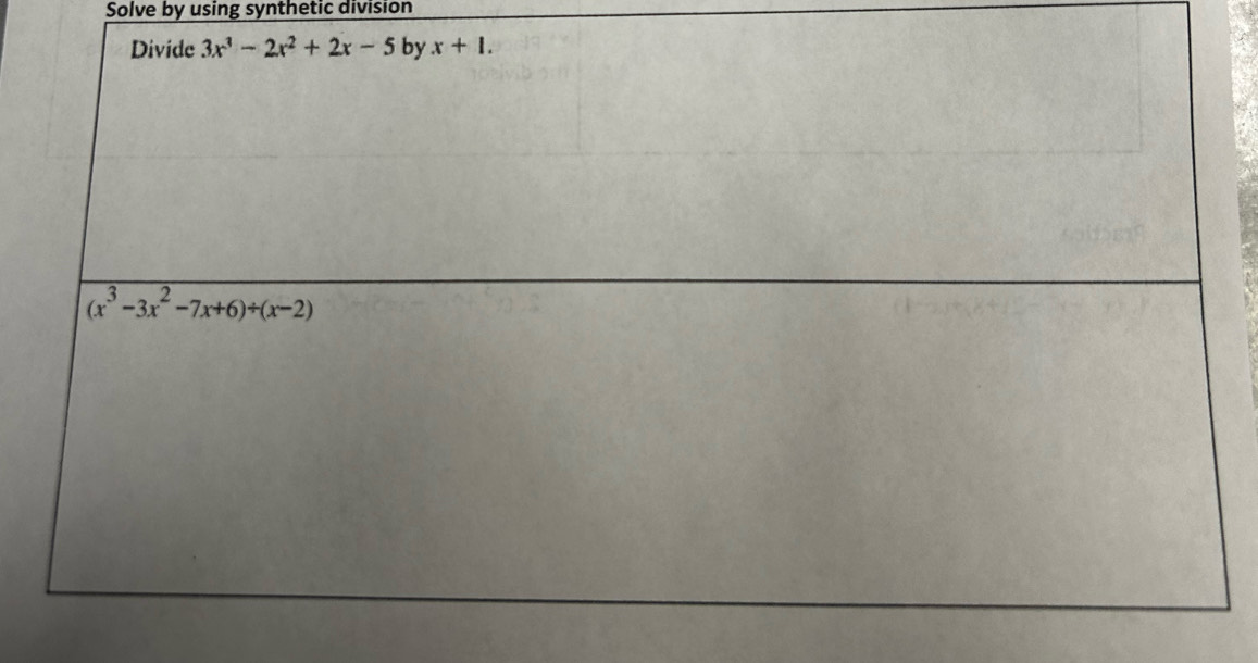 Solve by using synthetic division