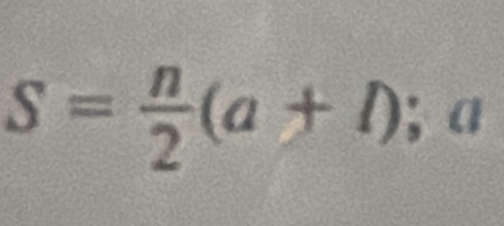 S= n/2 (a+l); c