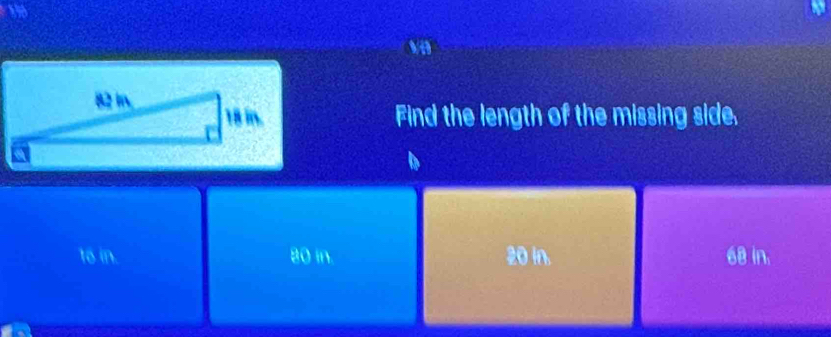 Find the length of the missing side.
to in. 80 in. 20 In. 68 in.