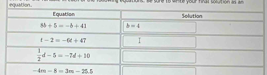 equation.
owing equations. Be sure to write your final solution as an