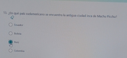 ¿En qué país sudamericano se encuentra la antigua ciudad inca de Machu Picchu?
Ecuador
Bolivia
Penú
Colombia