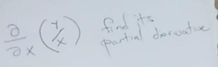  0/2x ( y/x ) find its 
partial descatise