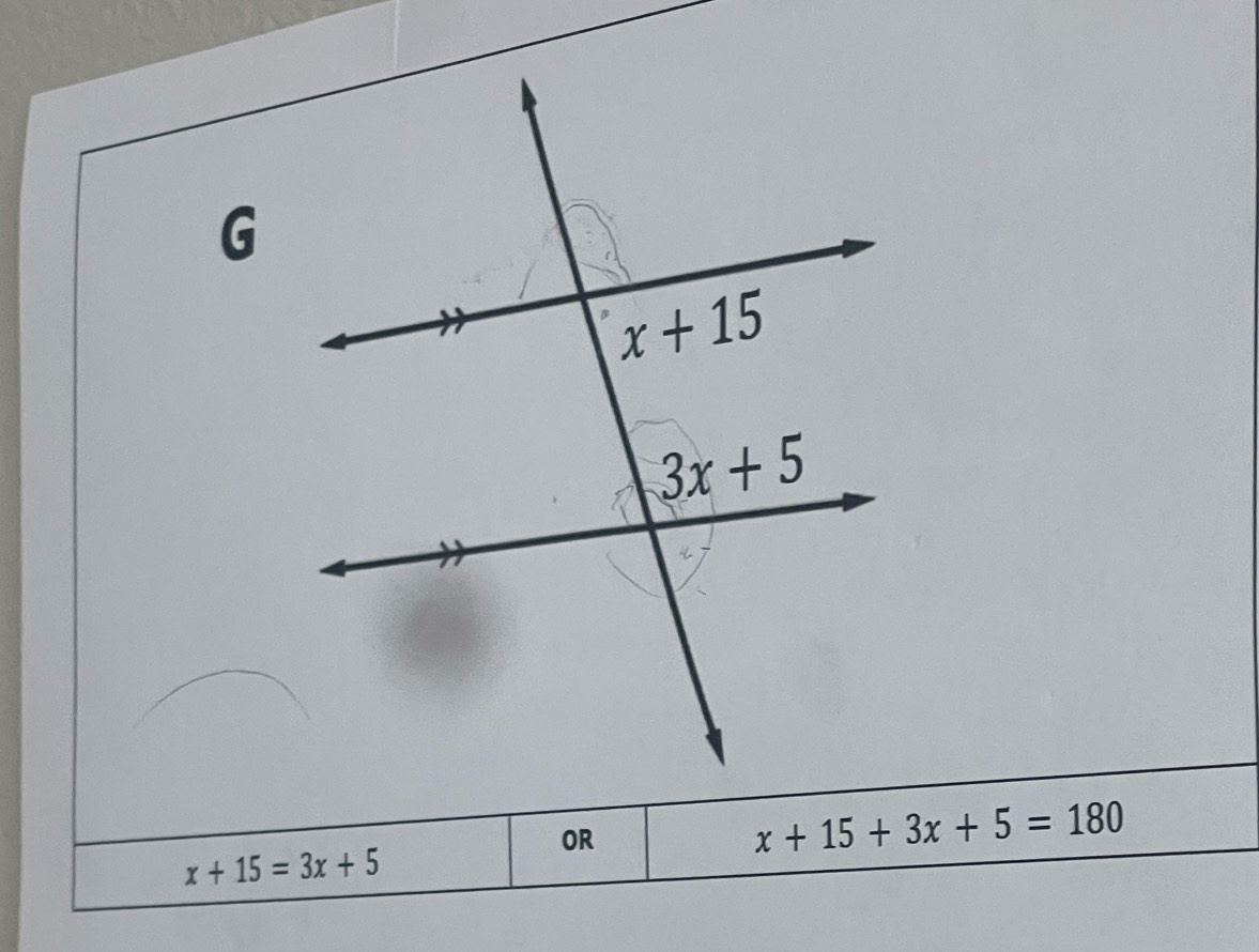 OR
x+15+3x+5=180
x+15=3x+5