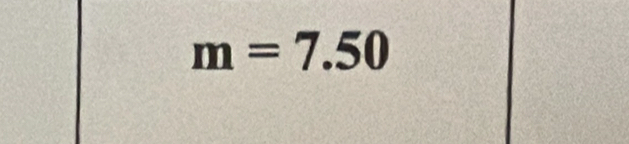 m=7.50