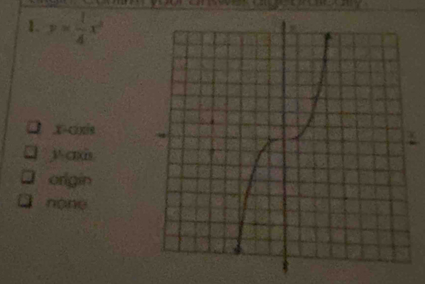 y= 1/4 x^2
a Cnie
27°
1^1-CDCD
Ofige
none