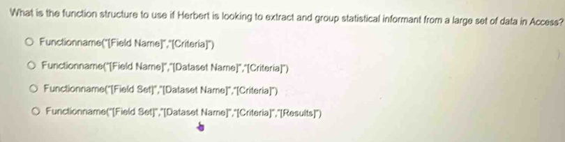 Solved: What is the function structure to use if Herbert is looking to ...