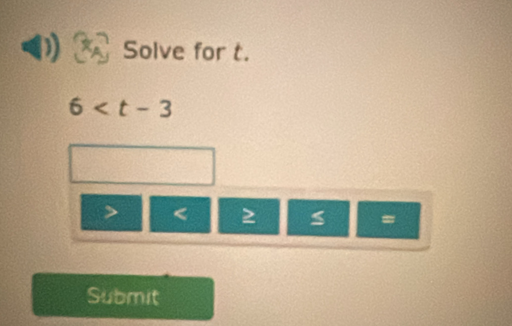 Solve for t.
6

Submit