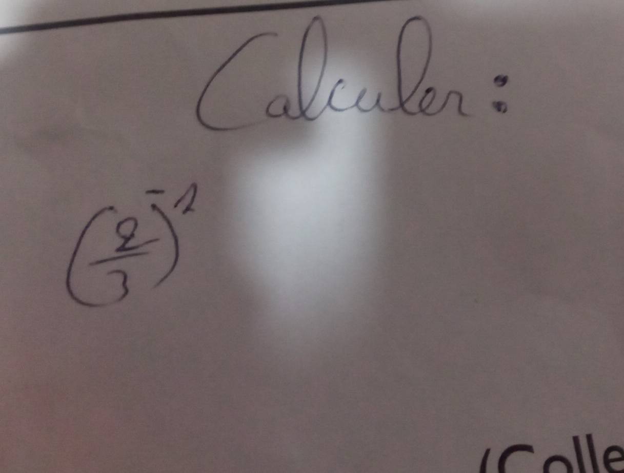 Calculen:
( 2/3 )^-2