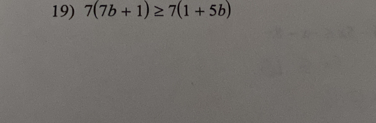 7(7b+1)≥ 7(1+5b)