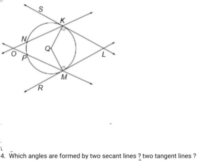 Which angles are formed by two secant lines ? two tangent lines ?