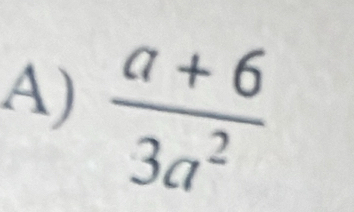  (a+6)/3a^2 