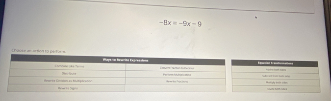 -8x=-9x-9
Choose an action to pe