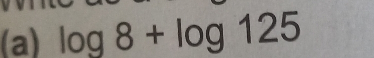 log 8+log 125