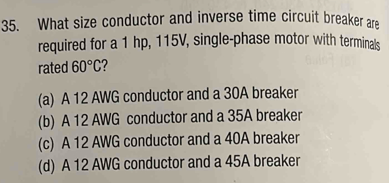 Solved: What size conductor and inverse time circuit breaker are ...