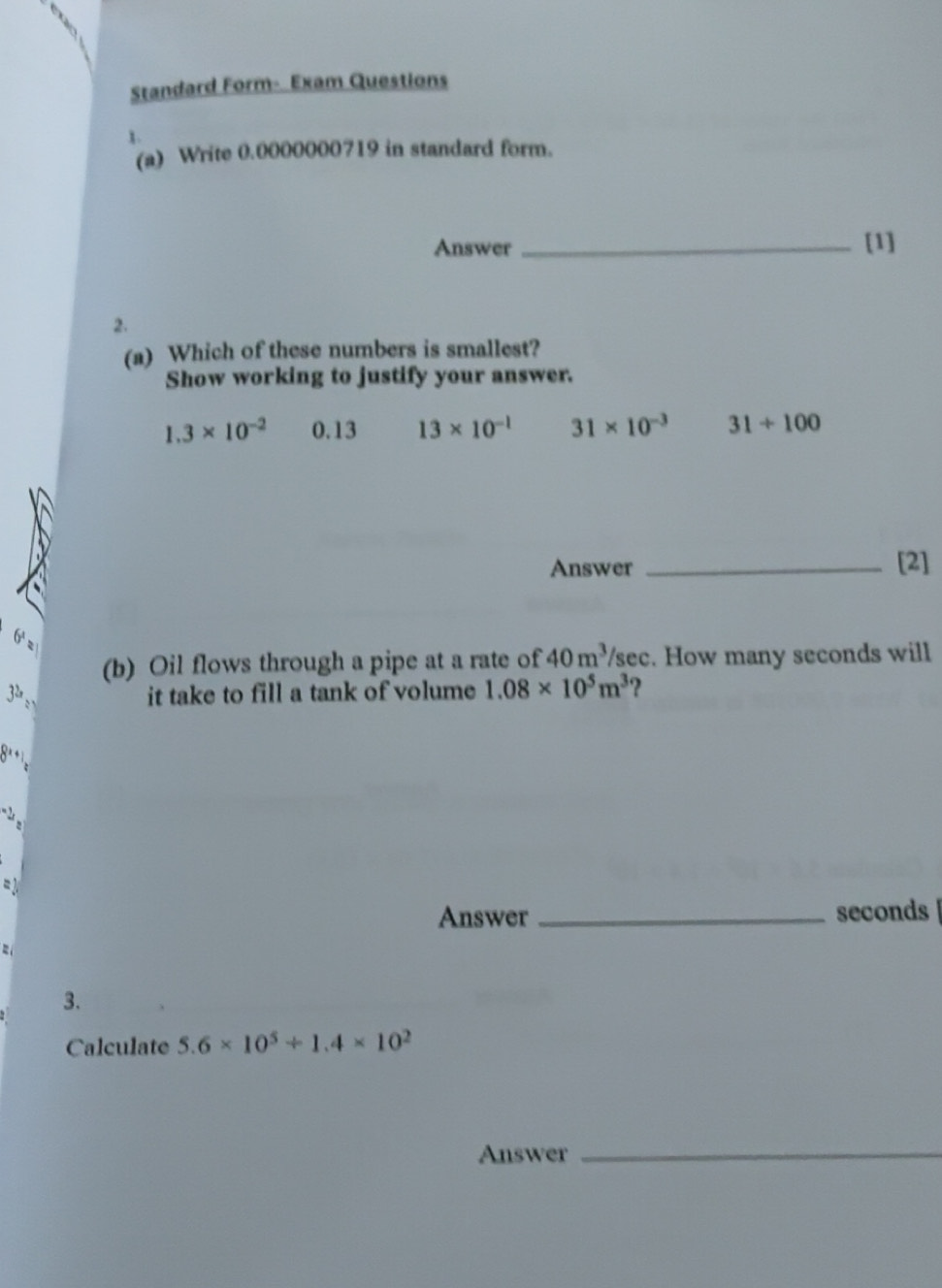 Solved: Standard Form- Exam Questions 1 (a) Write 0.0000000719 in ...
