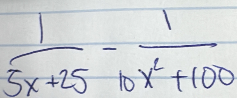  1/5x+25 - 1/10x^2+100 