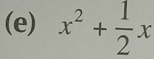 x^2+ 1/2 x