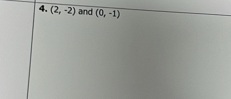 (2,-2) and (0,-1)