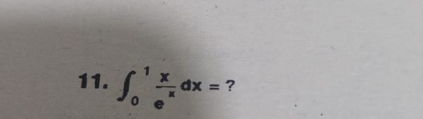 ∈t _0^(1frac x)e^xdx= ?