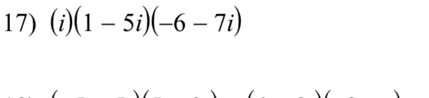 (i)(1-5i)(-6-7i)