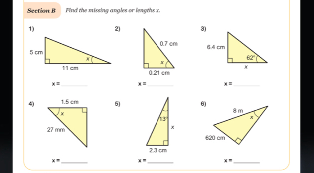 Find the missing angles or lengths x.
1)
2)
3)
 
_ x=
_ x=
x= _
4) 5)
 
_ x=
x= _
x= _