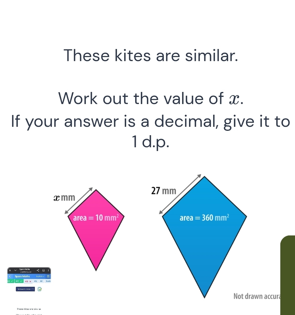 Solved: These kites are similar. Work out the value of x. If your ...