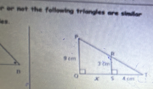 or not the following triangles are similar 
les 
=
n
(