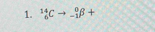 _6^(14)Cto _(-1)^0beta +