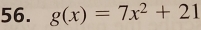 g(x)=7x^2+21