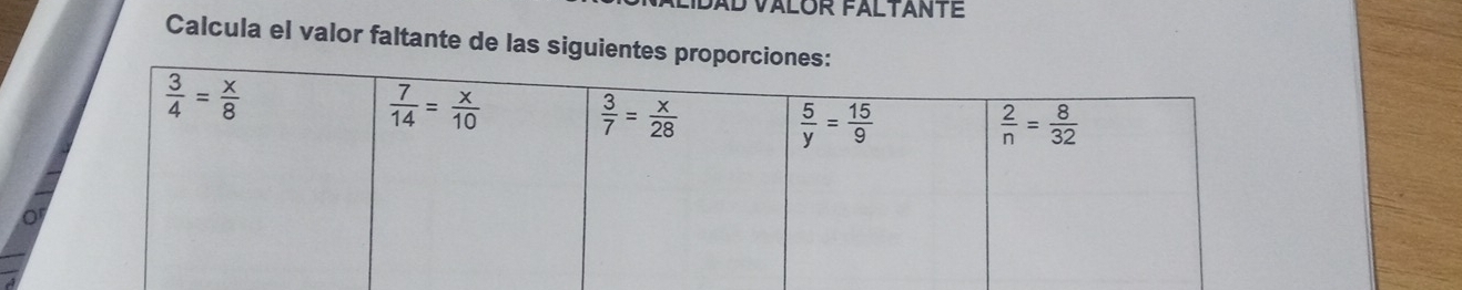 DVALOR FALTANTE
Calcula el valor faltante de las siguientes