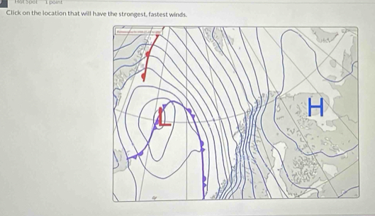 Hot Spot 1 paint 
Click on the location that will have the strongest, fastest winds.