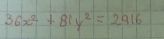 36x^2+81y^2=2916