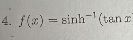 f(x)=sin h^(-1)(tan x