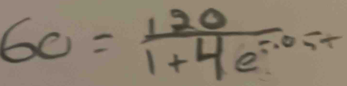 60= 120/1+4e^(-0.5t) 