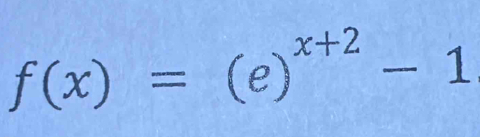 f(x)=(e)^x+2-1