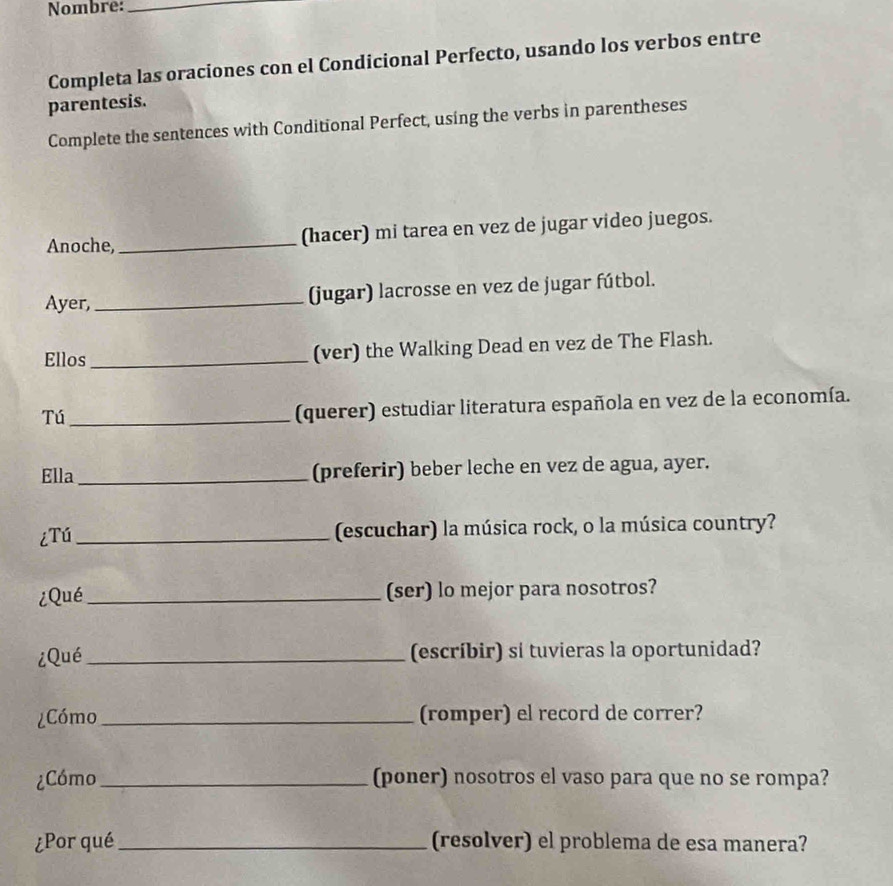 Solved: Nombre:_ Completa las oraciones con el Condicional Perfecto ...