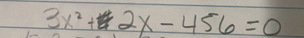 3x^2+2x-456=0